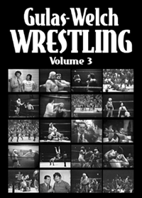 Gulas-Welch Wrestling, volume 3